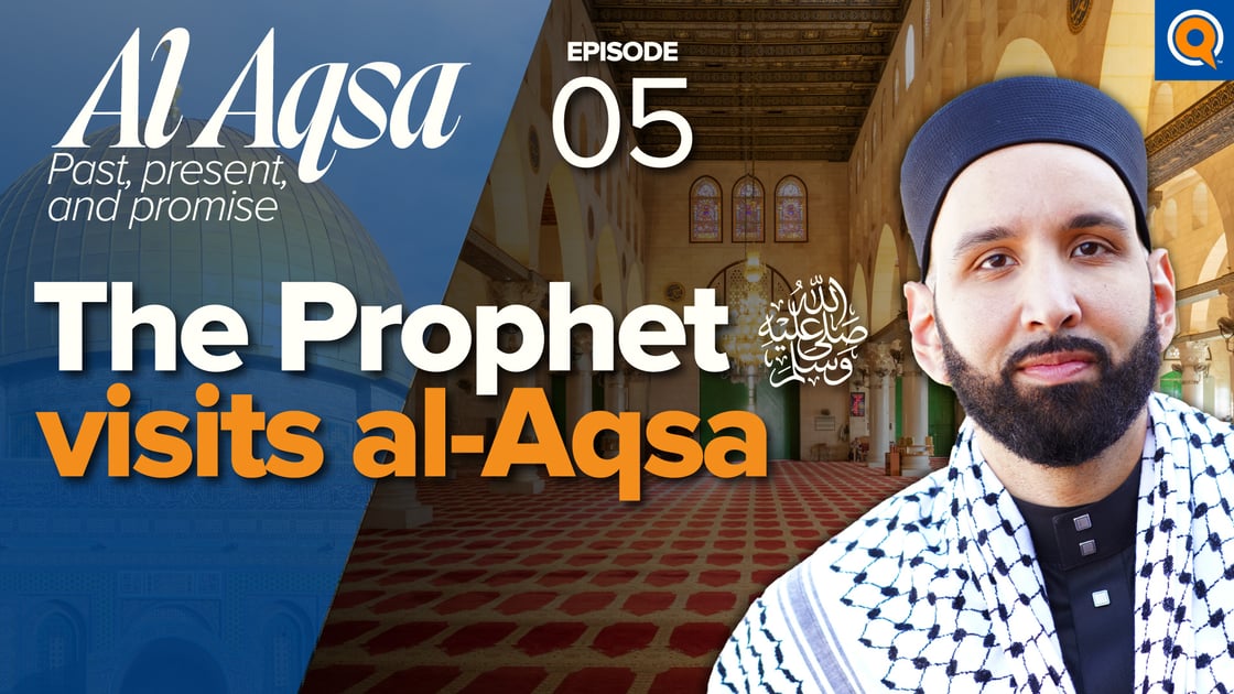 Aqsa_EP5_YT_TheProphetVisitsAqsa