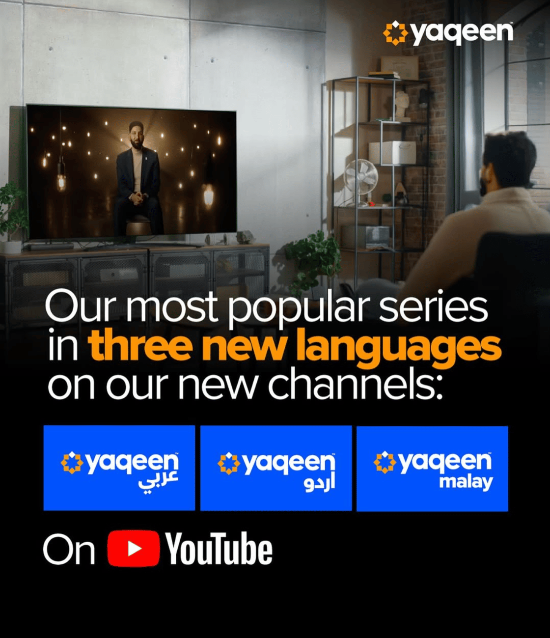 New Yaqeen Language Channels - Arabic, Urdu, Malay